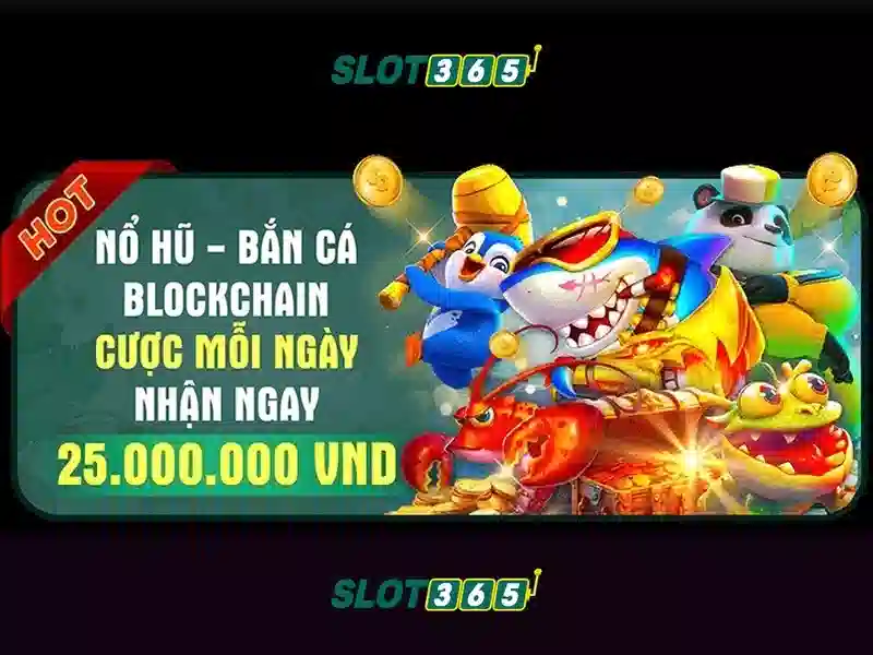 Trải nghiệm slot365