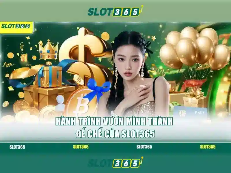 SLOT365 – Trang Chủ Slot365 – Rút Tiền Slot365 Nhanh Chóng, An Toàn, Tiện Lợi
