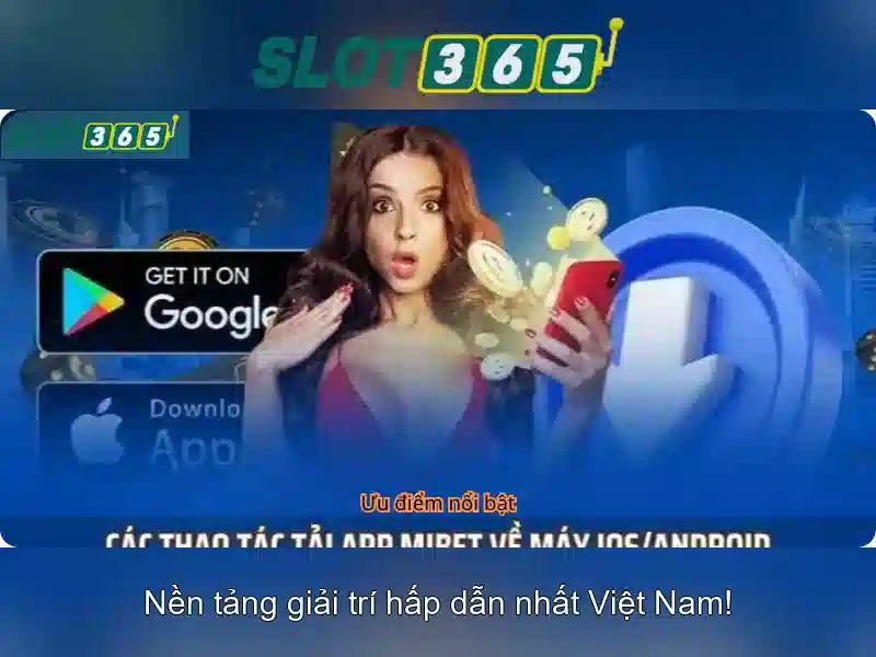 Trải nghiệm casino Slot365