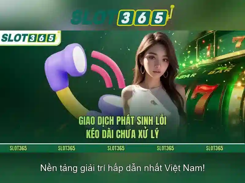 Trải Nghiệm Casino Slot365