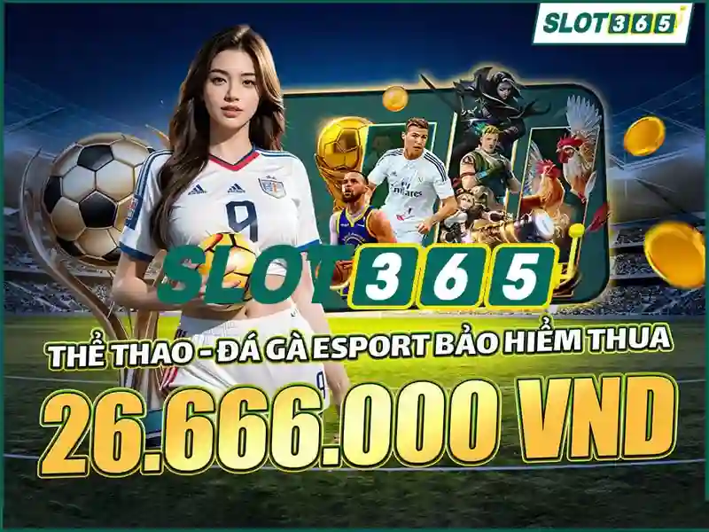 trải nghiệm slot365